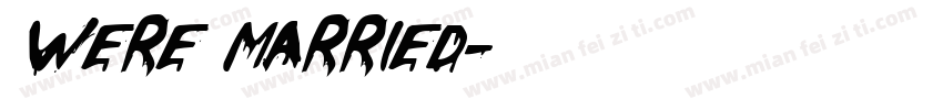 Were married字体转换